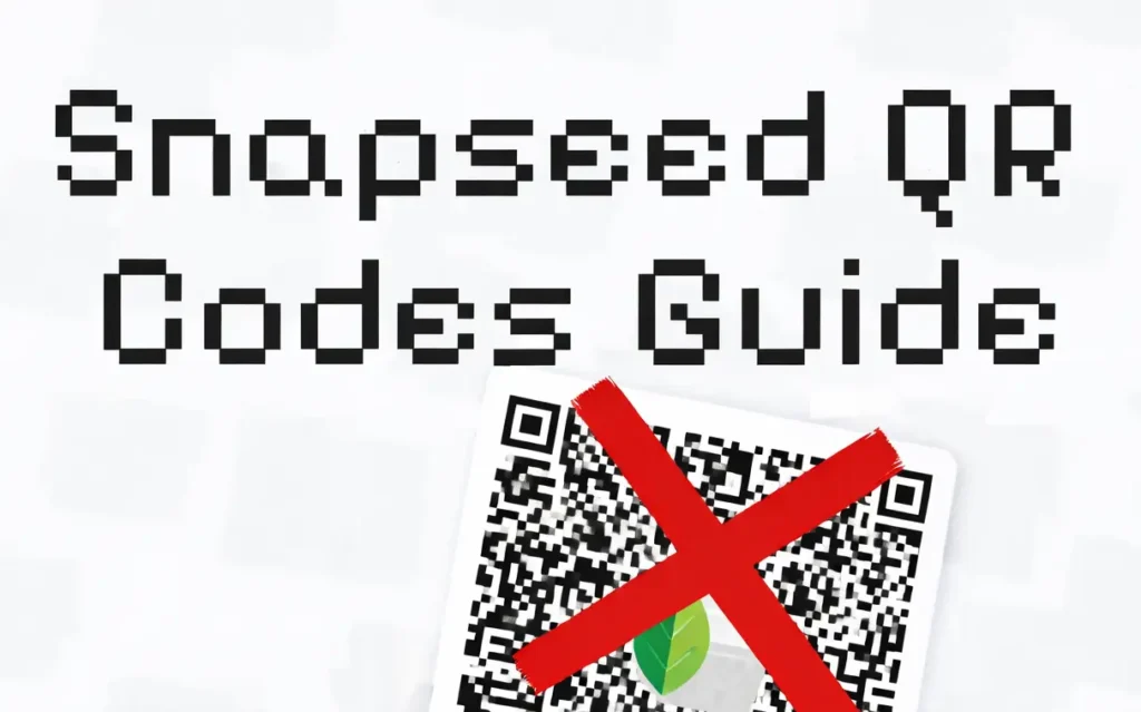 Snapseed QR Code से सिनेमैटिक फोटो एडिट