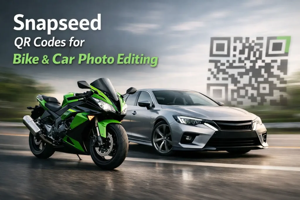 Snapseed QR Codes for Bike & Car Photo Editing 12 Snapseed QR Codes for Bike & Car Photo