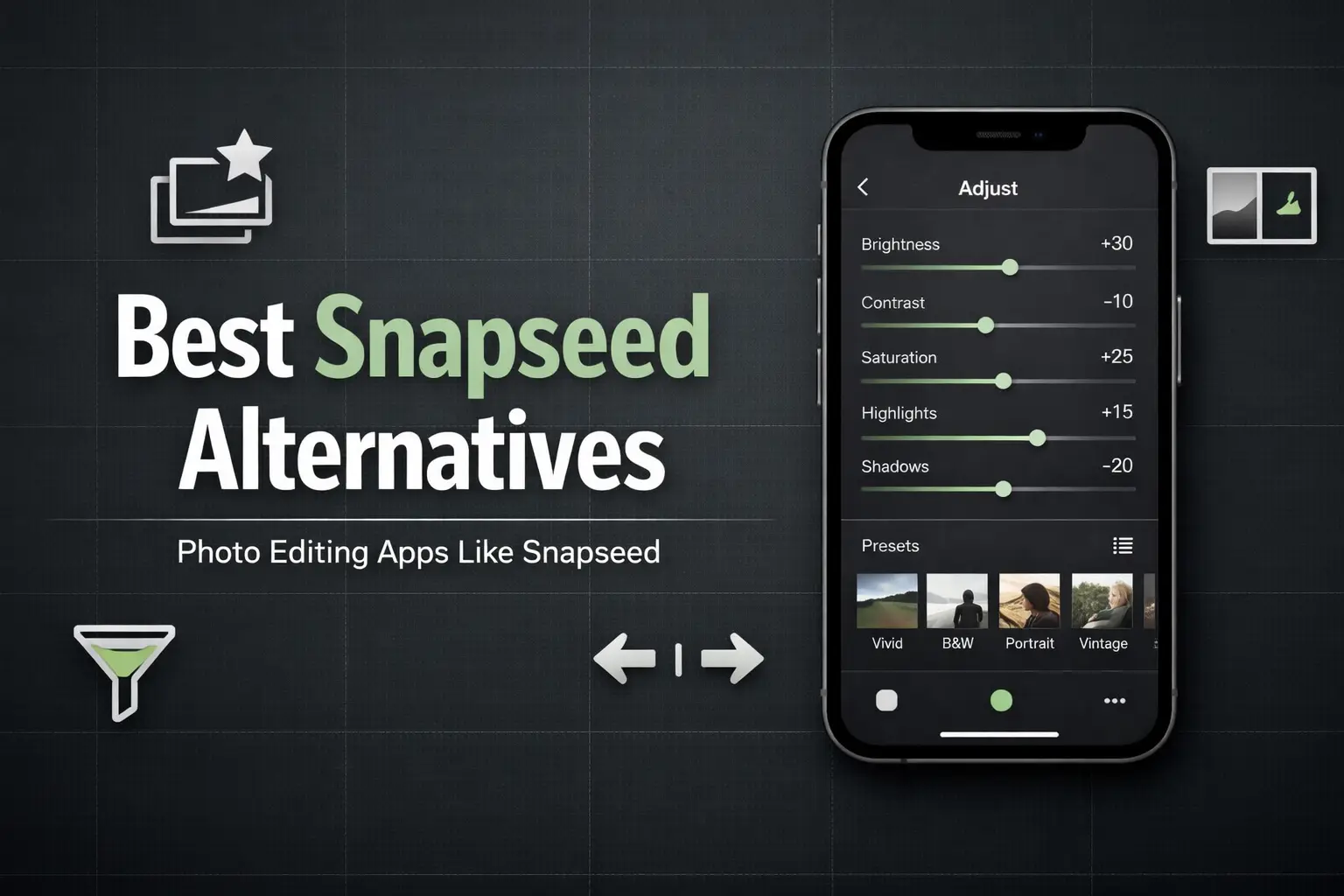 Best Snapseed Alternatives: Photo Editing Apps Like Snapseed